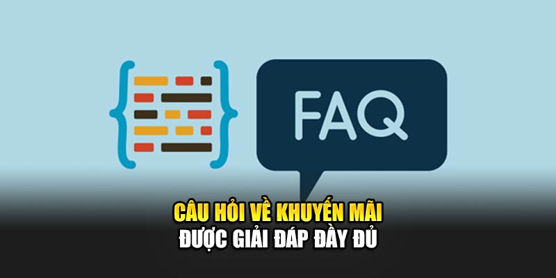 Câu hỏi về khuyến mãi được giải đáp đầy đủ